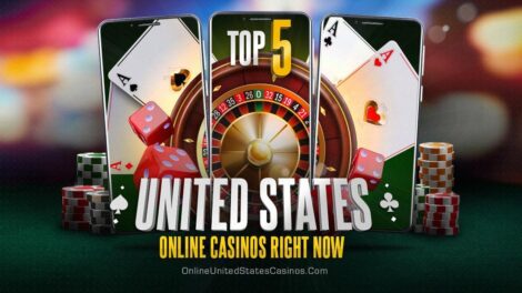 Top 5 United States Online Casinos Right Now