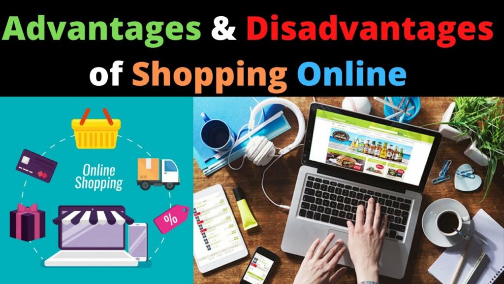 Advantages and disadvantages of online shopping