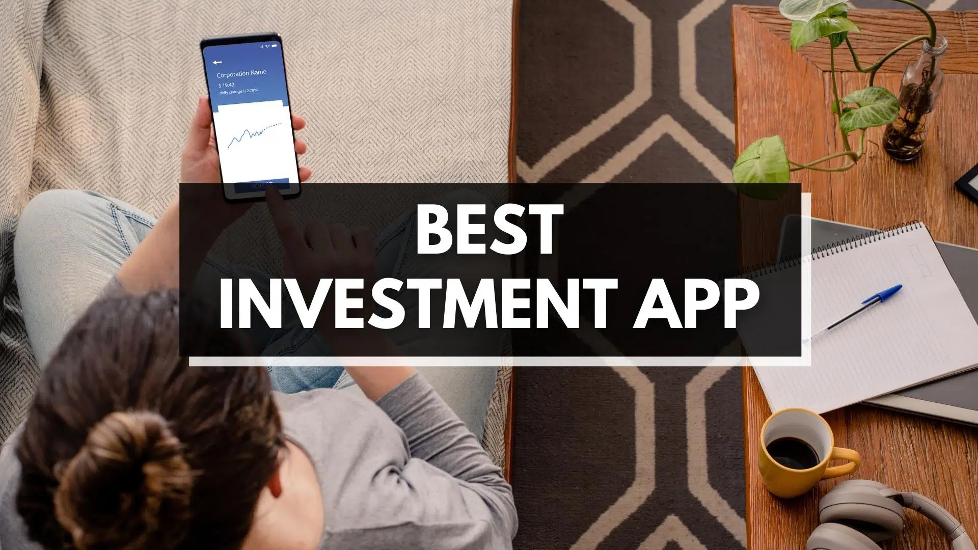 Best Investment Apps