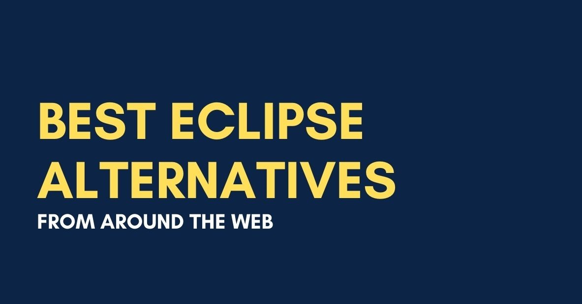Eclipse Alternatives