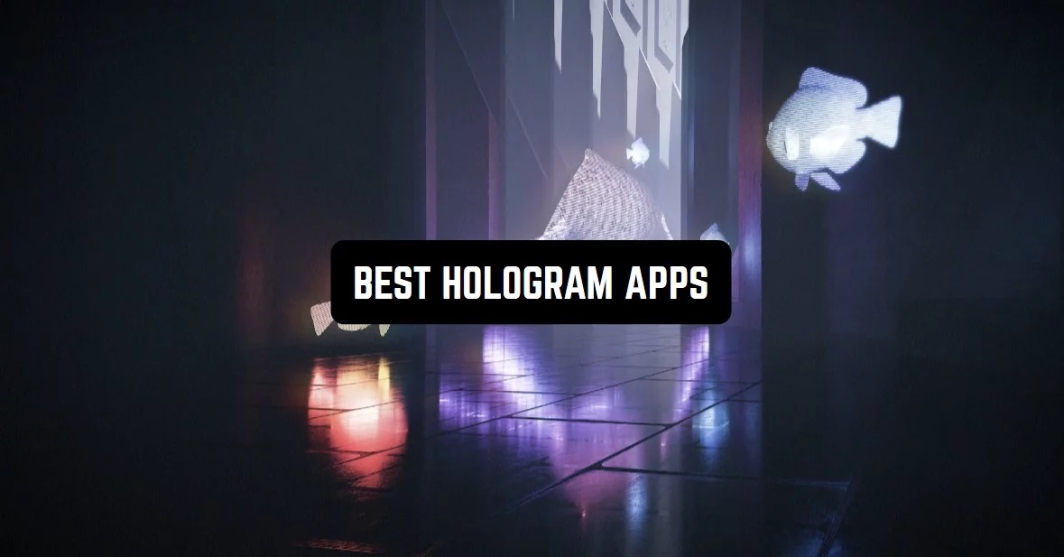 Hologram Apps