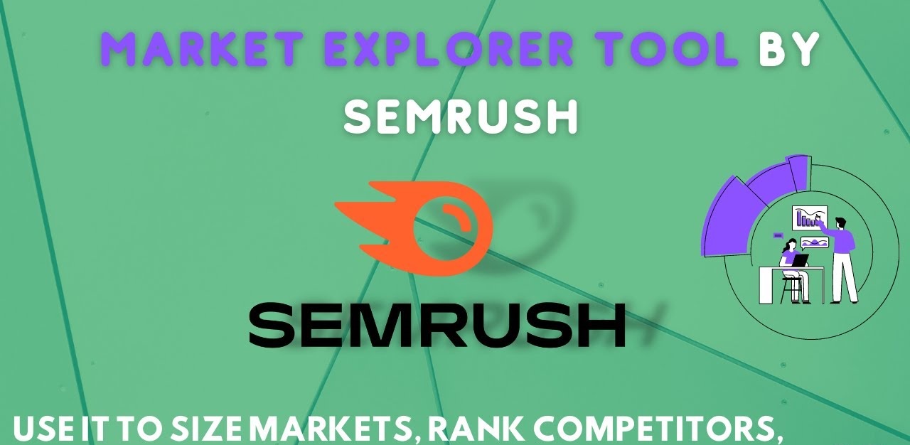 Semrush Market Explorer