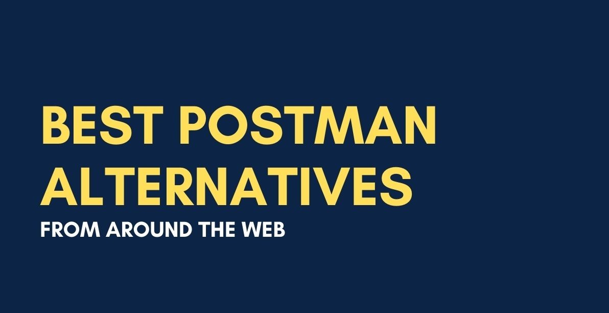 Postman Alternatives