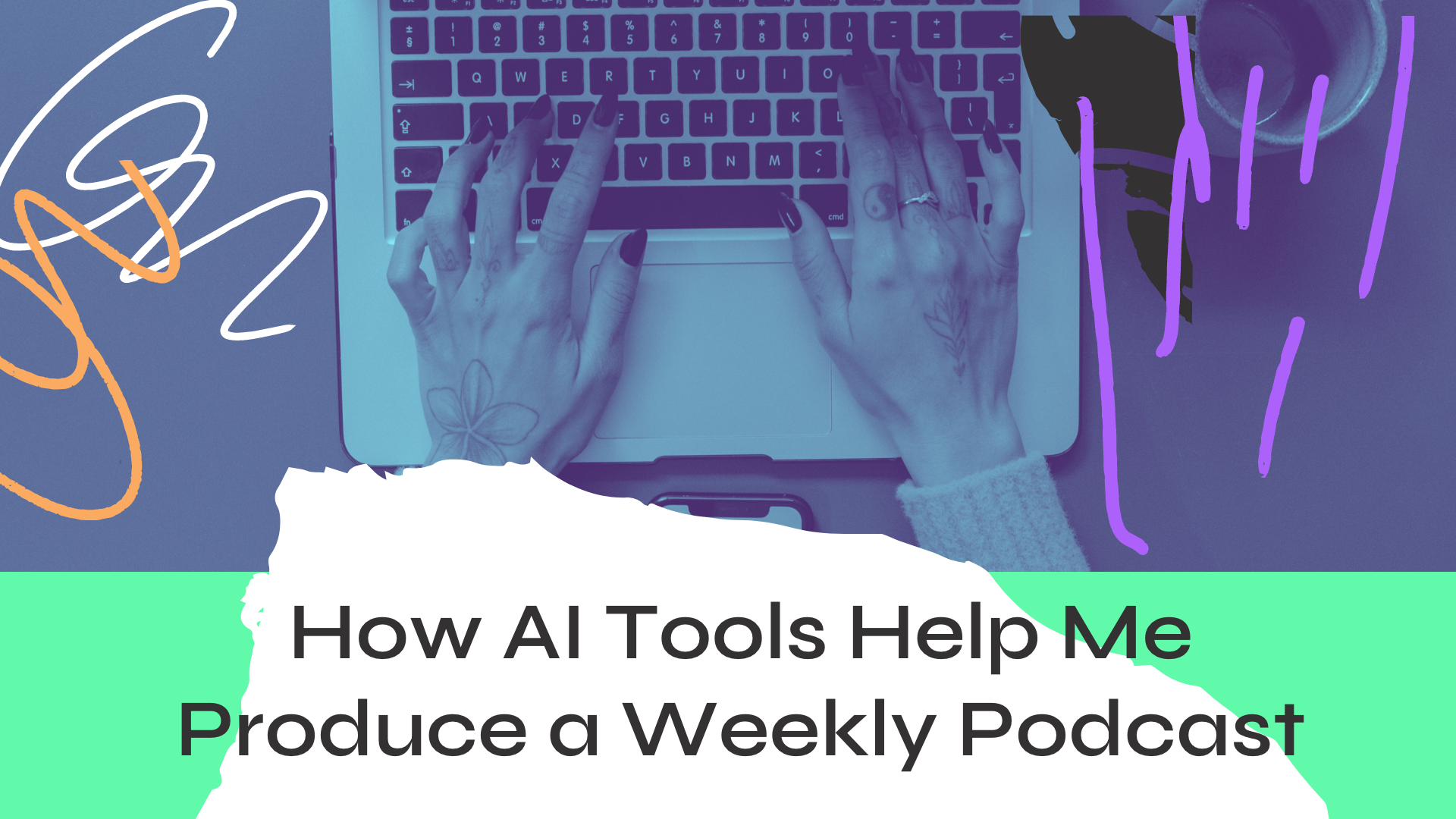 AI PODCASTING TOOLS