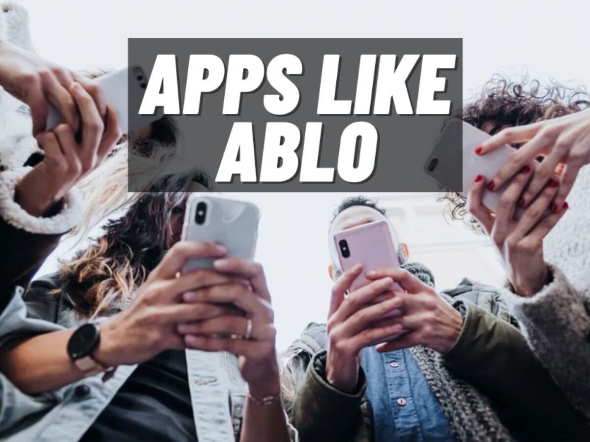 apps like ablo alternatives
