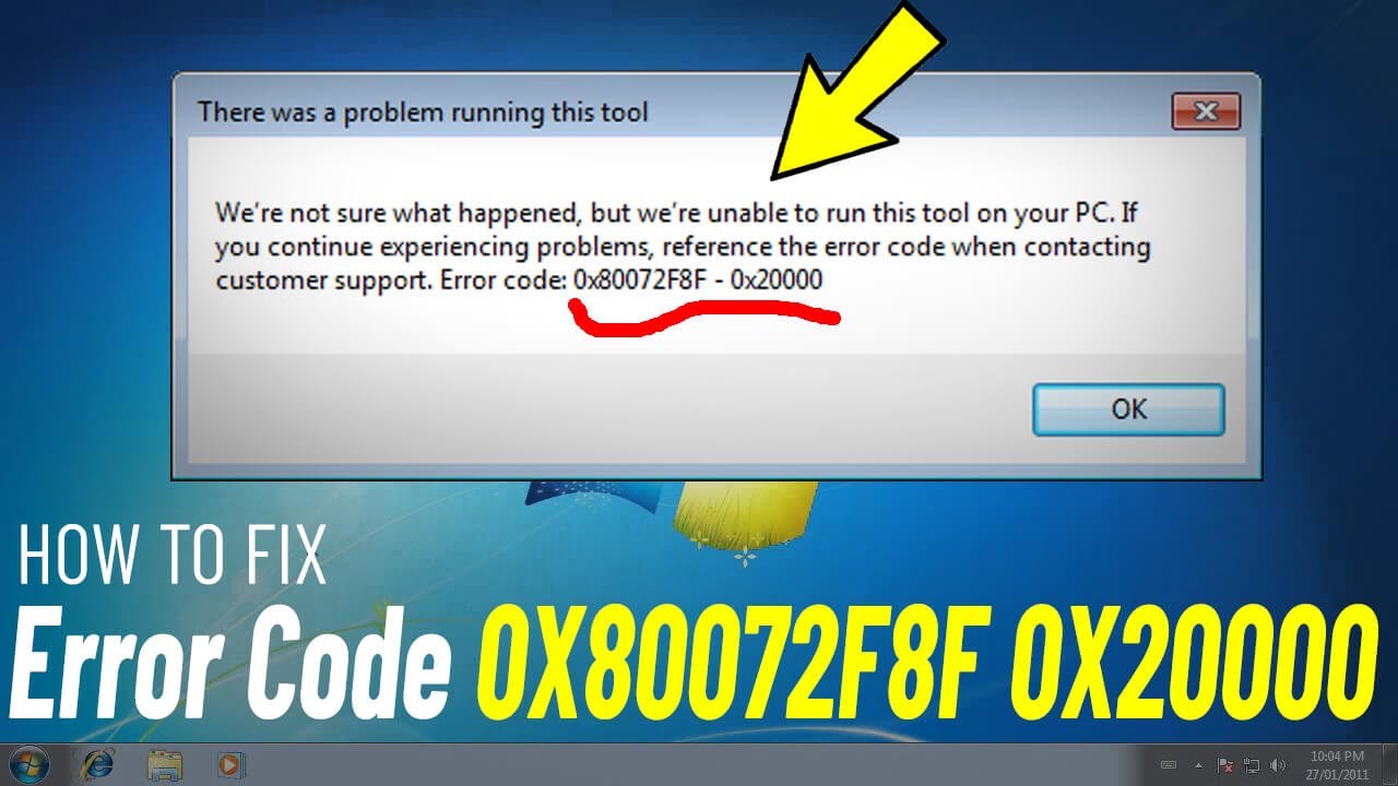 Fix Error Code 0x80072F8F 0x20000 On Windows